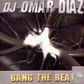 (CC698) DJ Omar Diaz – Bang The Beat