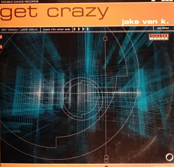(30313) Jake Van K ‎– Get Crazy