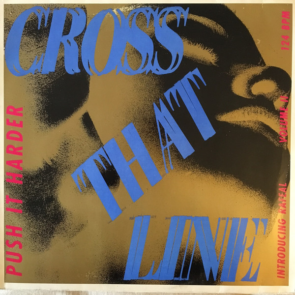 (RIV097) Cross That Line ‎– Push It Harder