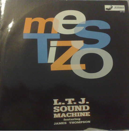 (CMD422) LTJ Sound Machine Feat. James Thompson ‎– Mestizo