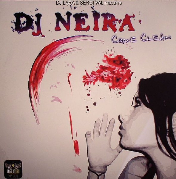 (20109) DJ Lara & Sergi Val Presents DJ Neira ‎– Come Clean
