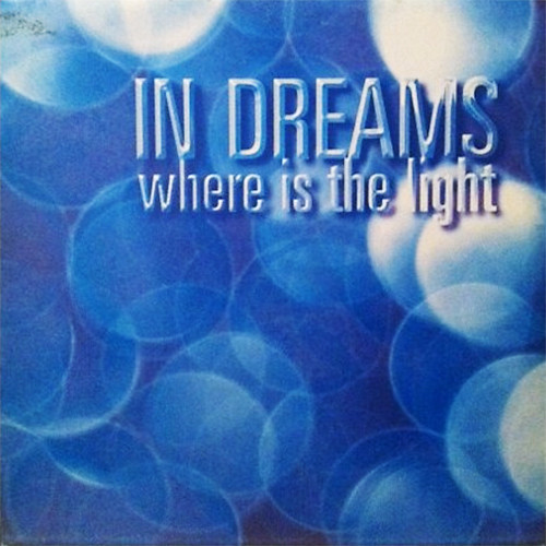 (19742) In Dreams ‎– Where Is The Light