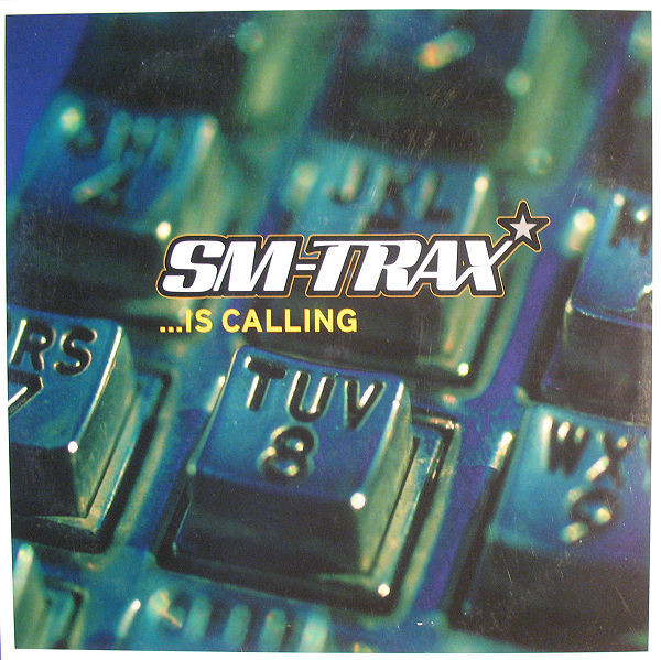 (A1127) SM-Trax ‎– ...Is Calling