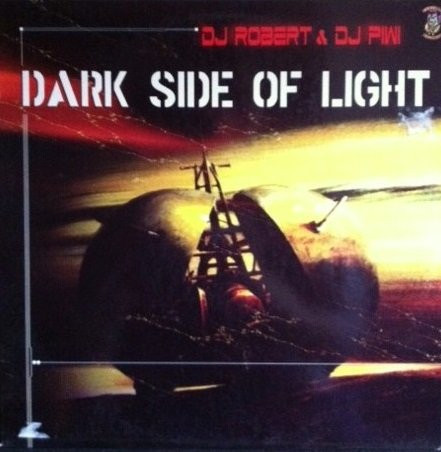 (ALB123) DJ Robert & DJ Piwi – Dark Side Of Light