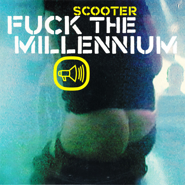 (28529) Scooter ‎– Fuck The Millennium