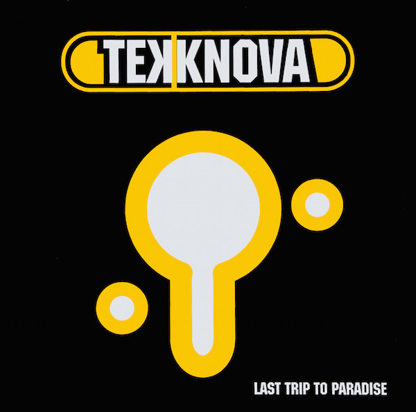 (24508) Tekknova ‎– Last Trip To Paradise