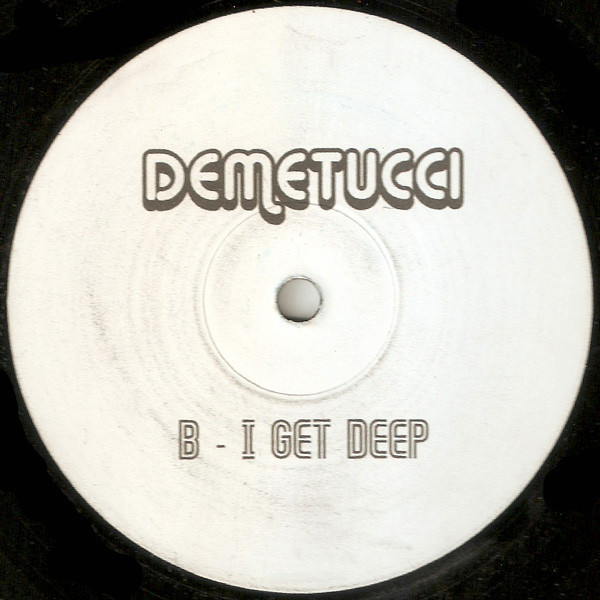 (11250) Demetucci ‎– Black Out / I Get Deep