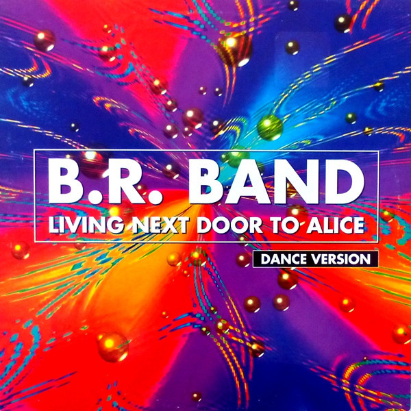 (CUB0739) BR. Band ‎– Living Next Door To Alice