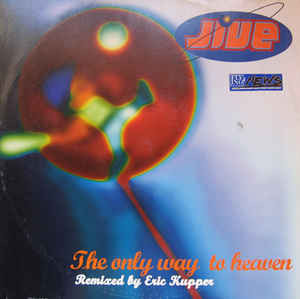 (CMD301) Jive ‎– The Only Way To Heaven