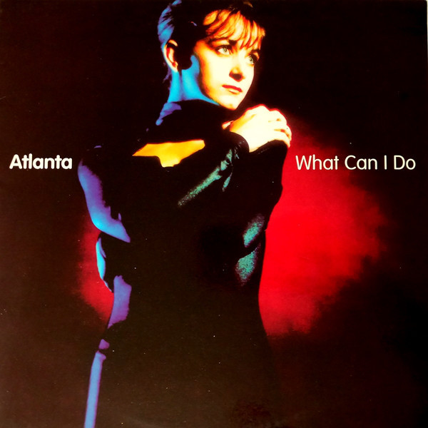 (SZ0062) Atlanta ‎– What Can I Do / Don't Stop (I Like It)
