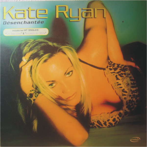 (0268) Kate Ryan ‎– Désenchantée