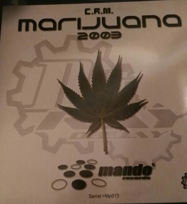 (2468) DJ Ray ‎– C.R.M. Marijuana 2003
