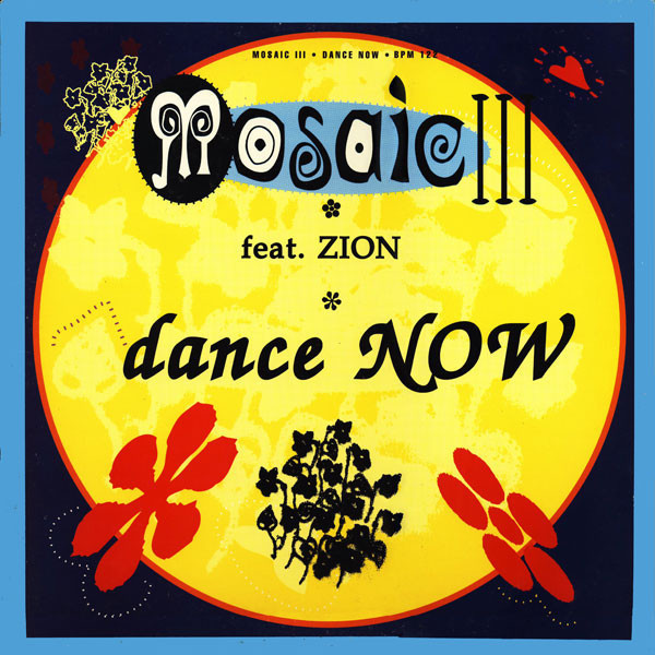 (28717) Mosaic III Feat Zion ‎– Dance Now