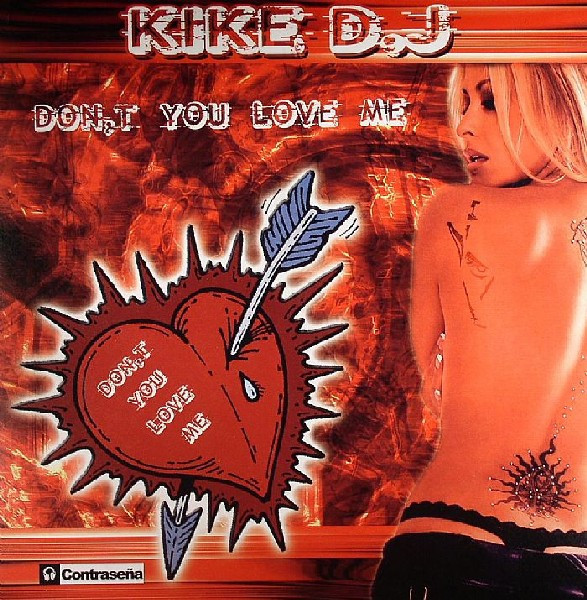 (13273) Kike D.J – Don't You Love Me (*** DOBLADO NO SALTA ***)