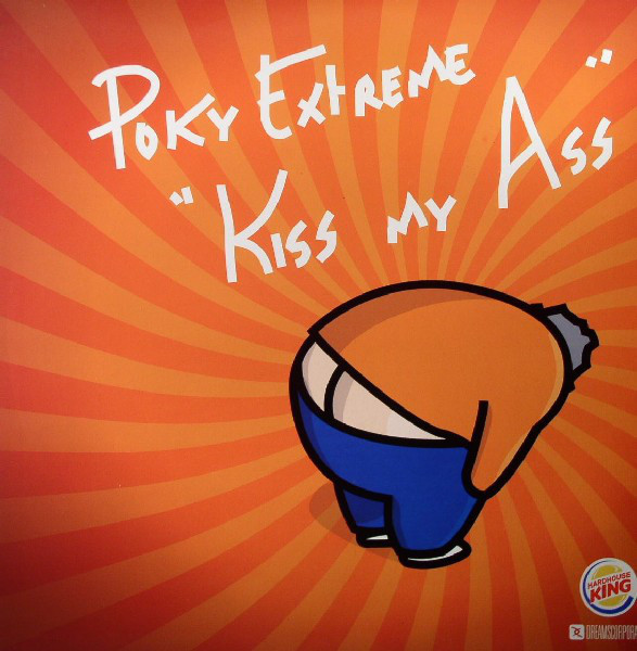 (3901) Poky Extreme ‎– Kiss My Ass