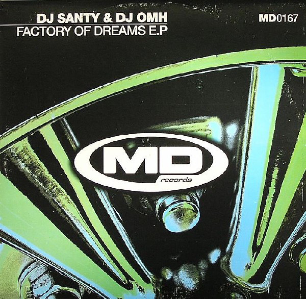 (8140) DJ Santy & DJ Omh ‎– Factory Of Dreams E.P