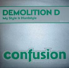 (24882) Demolition D ‎– My Style Is Hardstyle