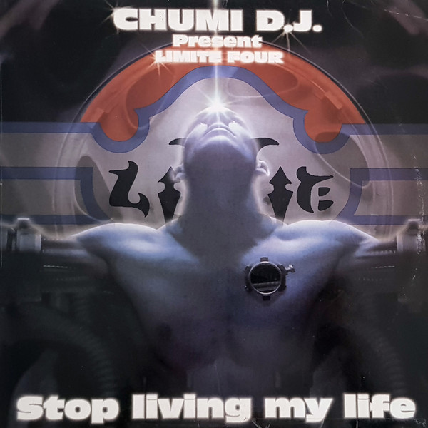 (0160) Chumi DJ Present Limite Four ‎– Stop Living My Life