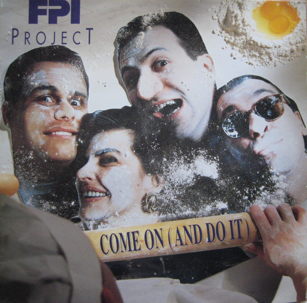 (RIV201) FPI Project ‎– Come On (And Do It)