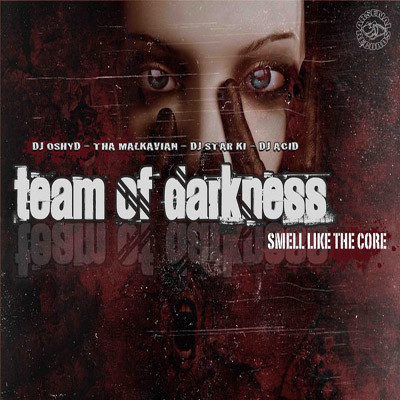 (20664) Team Of Darkness – Smells Like The Core