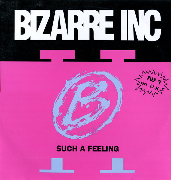 (A0968) Bizarre Inc ‎– Such A Feeling