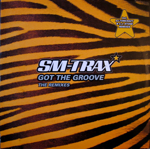 (CH0150) SM-Trax ‎– Got The Groove (The Remixes)