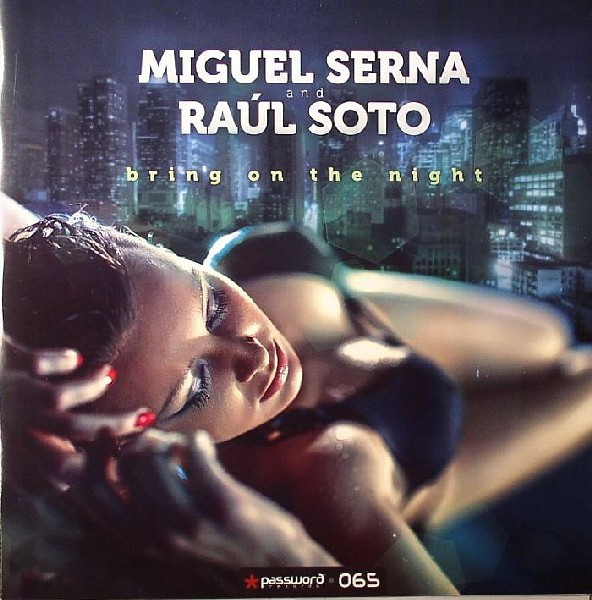 (VT226) Miguel Serna And Raul Soto – Bring On The Night (VG+/GENERIC)