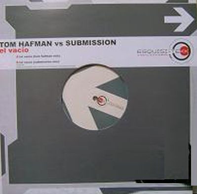 (2693) Tom Hafman vs Submission ‎– El Vacio