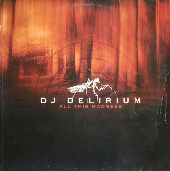 (29553) DJ Delirium – All This Madness