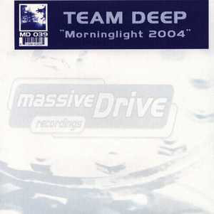 (3170) Team Deep ‎– Morninglight 2004 (TEMAZO REVIVAL)