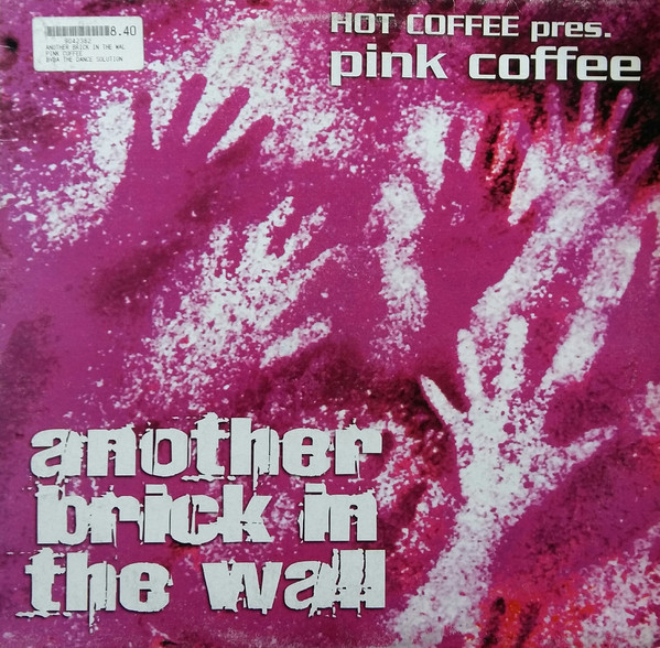 (26054) Pink Coffee ‎– Another Brick In The Wall