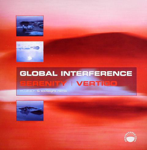 (CM1744) Global Interference ‎– Serenity / Vertigo