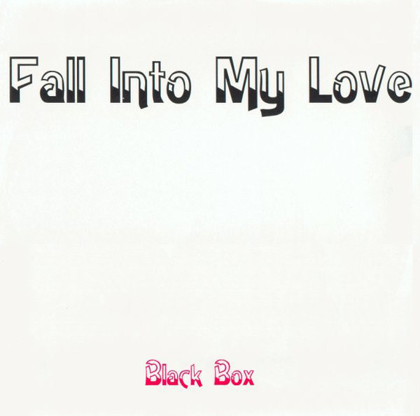 (CMD570) Black Box ‎– Fall Into My Love