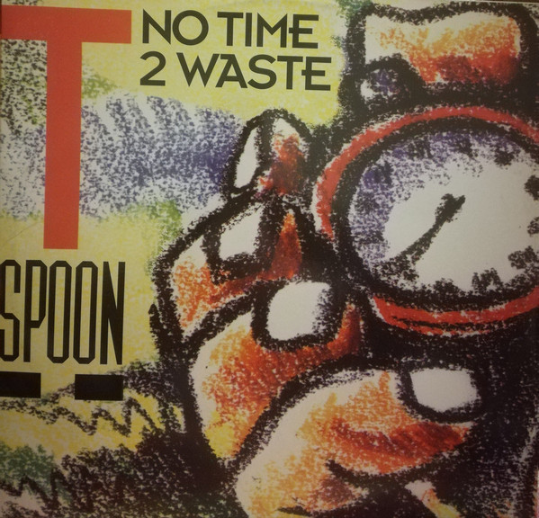 (CUB0110) T-Spoon ‎– No Time To Waste