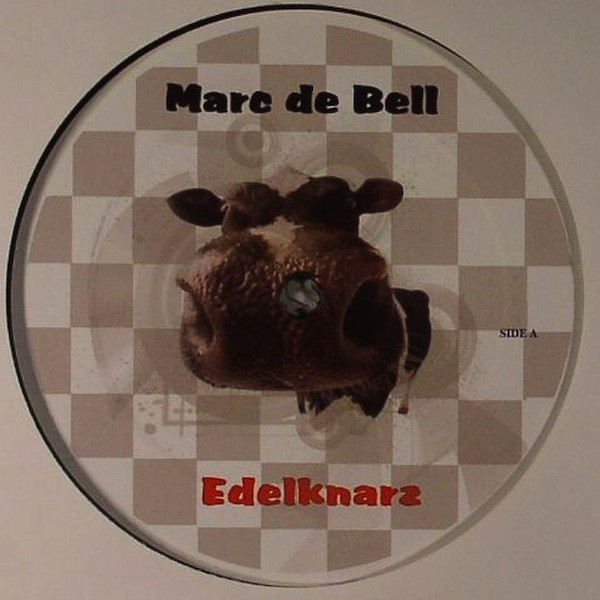 (CO279) Marc De Bell ‎– Edelknarz
