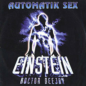 (A0530) Einstein Doctor DJ ‎– Automatik Sex