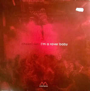 (A0673) Cheero-Key ‎– I'm A Raver Baby