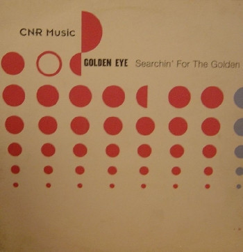 (25406) Golden Eye ‎– Searchin' For The Golden Eye (VG/G CELO)