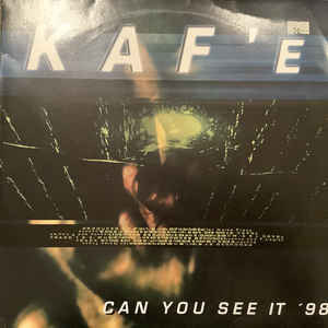 (CM1763) Kaf'e ‎– Can You See It '98