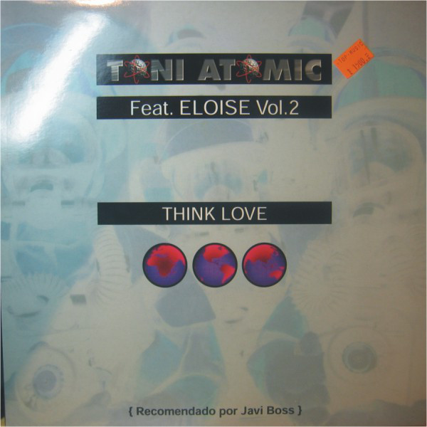 (1766) Toni Atomic Feat. Eloise Vol.2 ‎– Think Love (VG+/GENERIC)