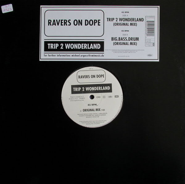 (30630) Ravers On Dope ‎– Trip 2 Wonderland / Big.Bass.Drum
