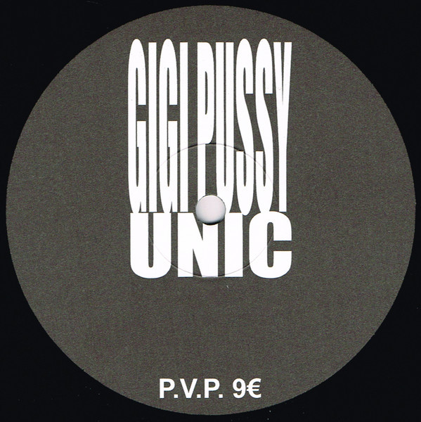 (15906) Gigi Pussy / DJ Ray / Tom Hafman – Unic / Mot / Umbrella