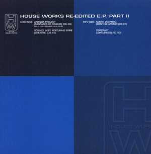 (3320) House Works Re-Edited E.P. Part II