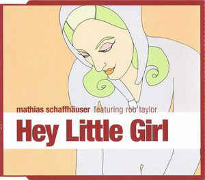 (RIV652) Mathias Schaffhäuser ‎– Hey Little Girl