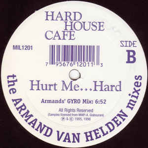 (CMD96) Hard House Café ‎– Hurt Me...Hard ! - Armand Van Helden Mixes