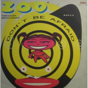 (27364) Zoo ‎– Don't Be Afraid