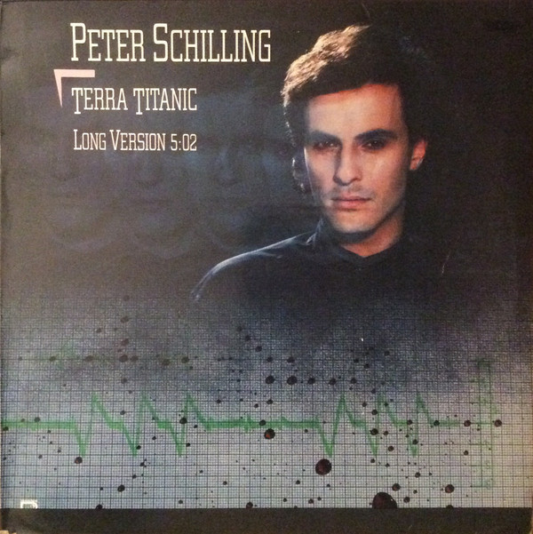 (CO118) Peter Schilling ‎– Terra Titanic - Long Version