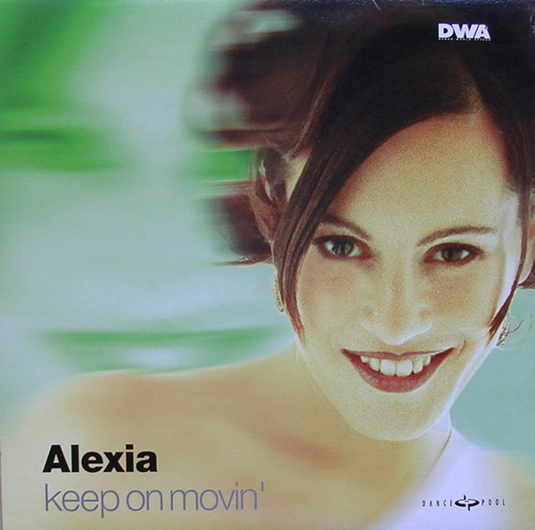 (A0023) Alexia ‎– Keep On Movin