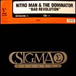 (9556) Nitro Man & The Dominator ‎– Bad Revolution (PEGATINA EN GALLETA)