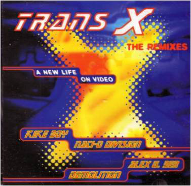 (CM1885) Trans X ‎– A New Life On Video (The Remixes)